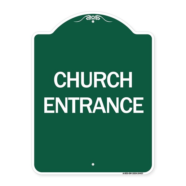 Designer Series Sign-Church Entrance, Green & White Aluminum Sign, 18" H, GW-1824-24457